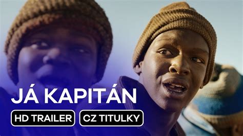 Já kapitán (I'm Captain): CZ HD Trailer (2023) .